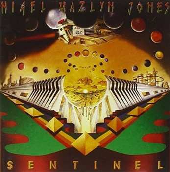 Album Nigel Mazlyn Jones: Sentinel & The Fools Of The Finest Degree