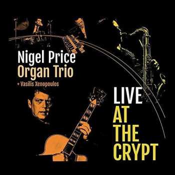 Album Nigel Price Organ Trio: Live At The Crypt 2014