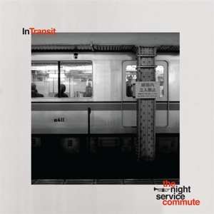Album Night Service Commute: In Transit