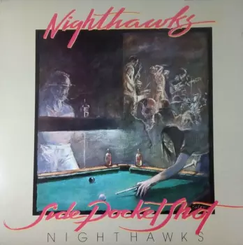 The Nighthawks: Side Pocket Shot