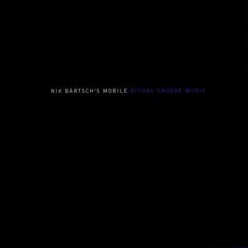 CD Nik Bärtsch's Mobile: Ritual Groove Music