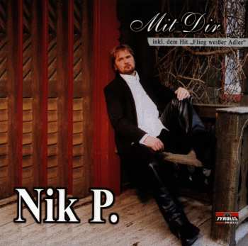 CD Nik P.: Mit Dir