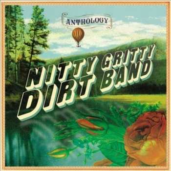 Album Nitty Gritty Dirt Band: Anthology