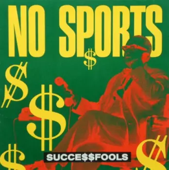 No Sports: Succe$$fools