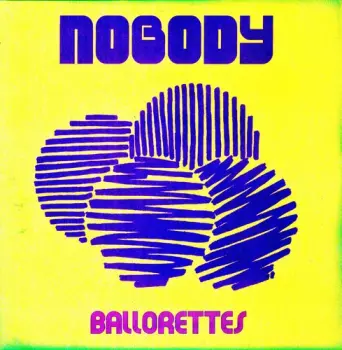 Nobody: Ballorettes