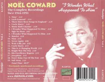 CD Noël Coward: I Wonder What Happened To Him - The Complete Recordings, Vol.4: 1944-1951
