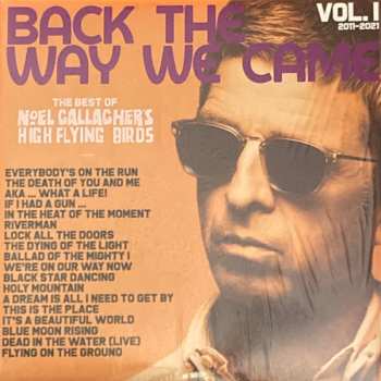 4LP/3CD/SP/Coffret Noel Gallagher's High Flying Birds: Back The Way We Came: Vol. 1 (2011 - 2021) LTD