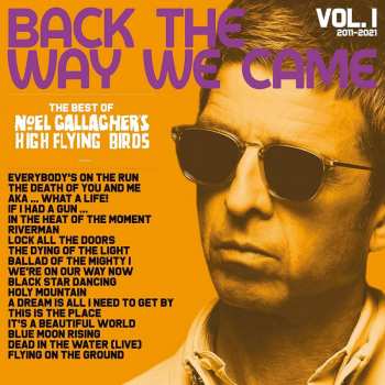 4LP/3CD/SP/Coffret Noel Gallagher's High Flying Birds: Back The Way We Came: Vol. 1 (2011 - 2021) LTD