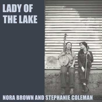 Album Nora & Stephanie C Brown: Lady Of The Lake