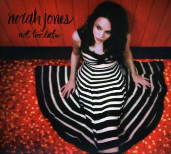 CD Norah Jones: Not Too Late DIGI