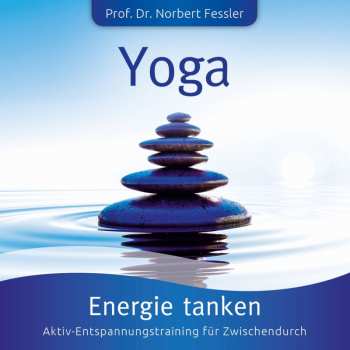 Album Norbert Fessler: Yoga: Energie Tanken