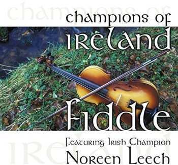 Album Noreen Leech: Champions Of Ireland-fiddle