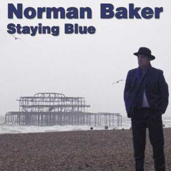 CD Norman Baker: Staying Blue
