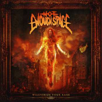 Album Not Enough Space: Weaponize Your Rage