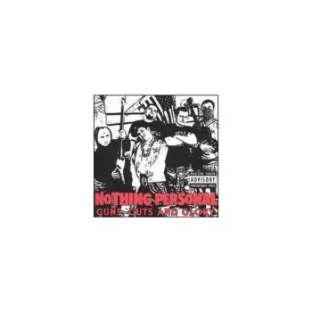 Nothing Personal: Guns, Guts And Glory