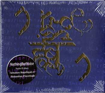2CD Nothing But Noise: Formations Magnetiques Et Phenomenes D’incertitude