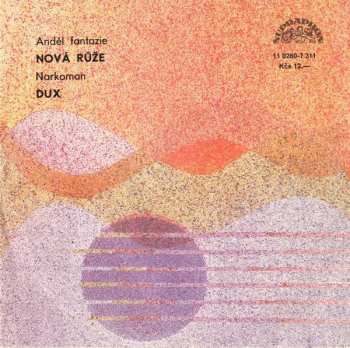 SP Dux: Anděl Fantazie / Narkoman