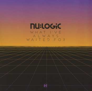 CD Nu:Logic: What I've Always Waited For