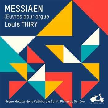 3CD/Coffret Olivier Messiaen: Œuvres Pour Orgue DLX | LTD