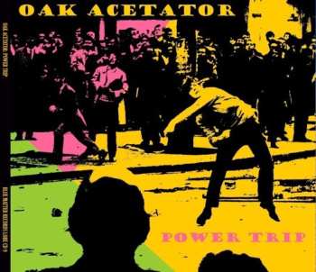 CD Oak Acetator: Power Trip