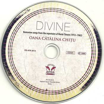 CD Oana Cătălina Chițu: Divine - Romanian Songs From The Repertoire Of Maria Tănase (1913 - 1963)