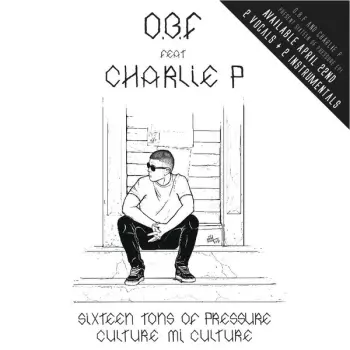 O.B.F.: Sixteen Tons Of Pressure / Culture Mi Culture