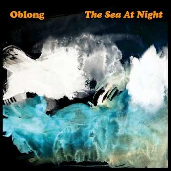 LP Oblong: The Sea At Night
