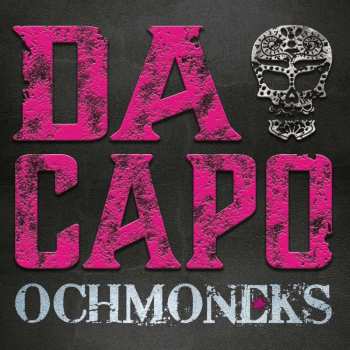 LP Ochmoneks: Da Capo