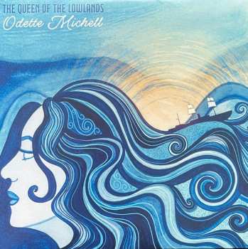 CD Odette Michell: The Queen Of The Lowlands