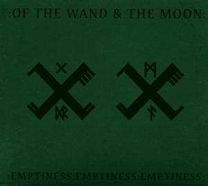 CD :Of The Wand & The Moon:: :Emptiness:Emptiness:Emptiness: