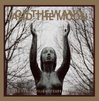 LP :Of The Wand & The Moon:: Tunes For A Twilight Tears For A Lifetime