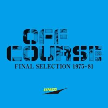 LP Off Course: Final Selection 1975-1981