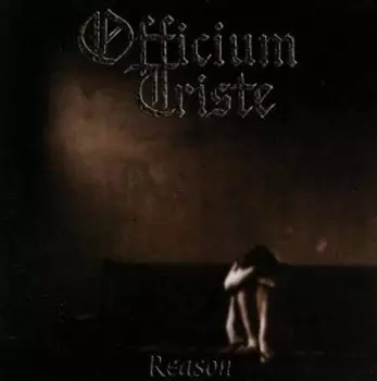 Officium Triste: Reason