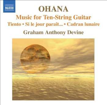 Album Maurice Ohana: Music For Ten-String Guitar
