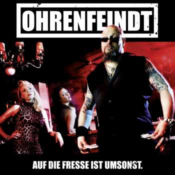 CD Ohrenfeindt: Auf Die Fresse Ist Umsonst