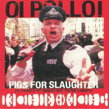 LP Oi Polloi: Pigs For Slaughter CLR