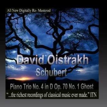 Oistrakh,david / Knushevitsky,sviatoslav / Oborin: Schubert Piano Trio No. 4 In D Op. 70 No. 1 Ghost