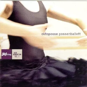 Oktoposse: Possenballett