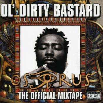 Album Ol' Dirty Bastard: The Osirus Mixtape