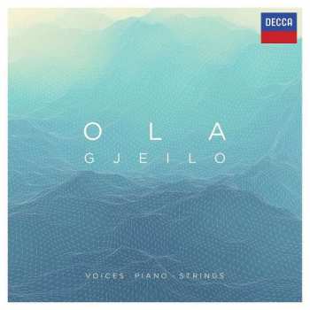 CD Ola Gjeilo: Voices • Piano • Strings