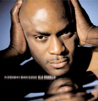 Album Ola Onabule: In Emergeny Brake Silence