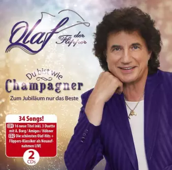 Du Bist Wie Champagner (Zum Jubiläum Nur Das Beste)