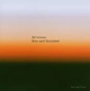 Olaf Sickmann: Reise Nach Neuseeland