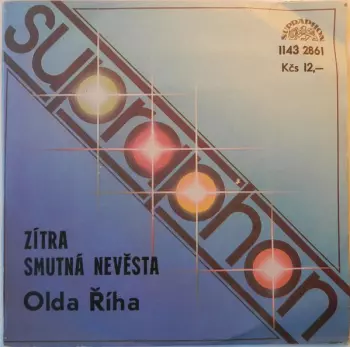 Oldřich Říha: Zítra / Smutná Nevěsta