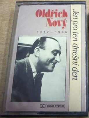 MC Oldřich Nový: Jen Pro Ten Dnešní Den (1937 - 1946)