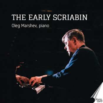 Album Oleg Marshev: Early Scriabin