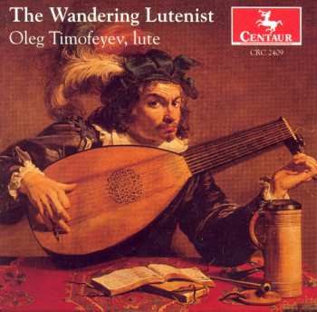 Album Oleg Timofeyev: Wandering Lutenist