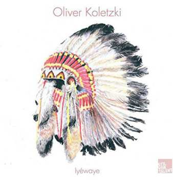 Album Oliver Koletzki: Iyéwaye