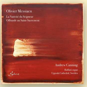 Album Olivier Messiaen: La Nativité du Seigneur - Offrande au Saint-Sacrement
