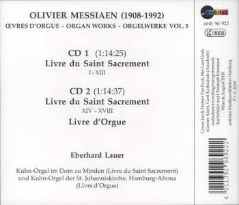 2CD Olivier Messiaen: Livre Du Saint Sacrement - Livre D'Orgue (Œuvres D'Orgue = Organ Works = Orgelwerke Vol.5)